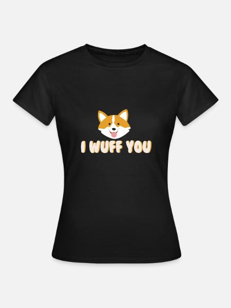 Ich wuff dich! Geschenk Idee - Frauen T-Shirt - Schwarz