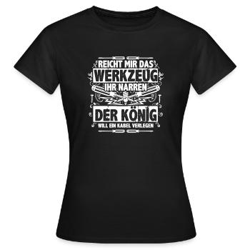 Elektriker König will Kabel verlegen Geschenk - Frauen T-Shirt - Schwarz - Vorne - AI Model Female 172 dark (172cm)