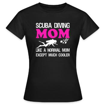 Scuba Diving Mom Tauchen Taucherin Mama Geschenk - Frauen T-Shirt - Schwarz - Vorne - AI Model Female 172 dark (172cm)