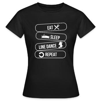 Linedance - Linedancer - Country - Essen Schlafen - Frauen T-Shirt - Schwarz - Vorne - AI Model Female 172 dark (172cm)