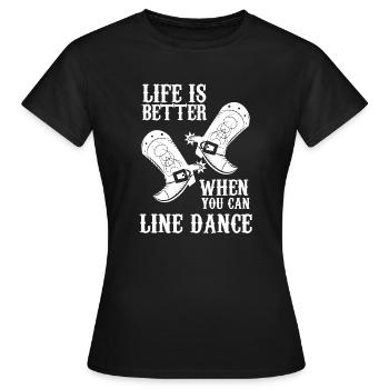 Linedance - Linedancer - Country - Life - Say - T-shirt Femme - noir - Devant - AI Model Female 172 dark (172cm)