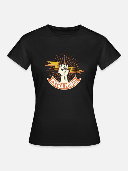 Extra power - Frauen T-Shirt - Schwarz
