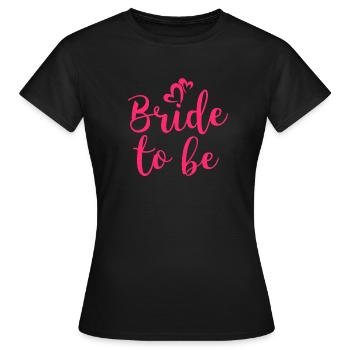 Bride To Be JGA Mariée enterrement de vie de garçon Fête - T-shirt Femme - noir - Devant - AI Model Female 172 dark (172cm)