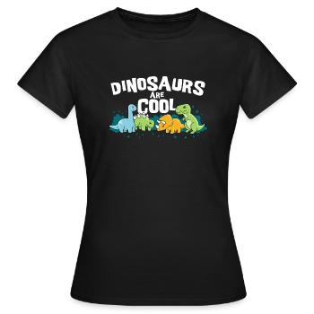 Dinosaurs are Cool Dino dinosaur primeval gift - Women's T-Shirt - black - Front - AI Model Female 172 dark (172cm)