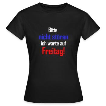 Lustiges Bitte nicht stören ich warte auf Freitag - Frauen T-Shirt - Schwarz - Vorne - AI Model Female 172 dark (172cm)