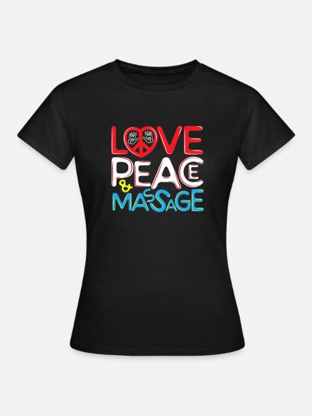 Love Peace & Massage beautiful slogan - Women's T-Shirt - black