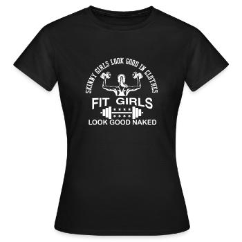 SKINNY GIRLS LOOK GOOD IN CLOTHES FIT GIRLS LOOK - Women's T-Shirt - black - Front - AI Model Female 172 dark (172cm)
