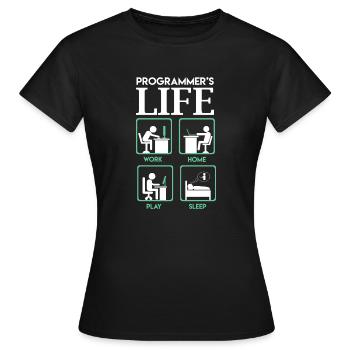 Programmer s life work home play sleep - Frauen T-Shirt - Schwarz - Vorne - AI Model Female 172 dark (172cm)