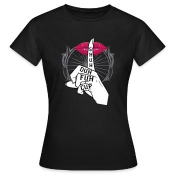 Funny Gift print | Shuh the Fuh cup | Joke Gift - Women's T-Shirt - black - Front - AI Model Female 172 dark (172cm)