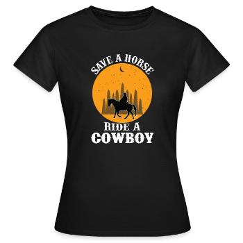 Save a horse ride a cowboy - Women's T-Shirt - black - Front - AI Model Female 172 dark (172cm)