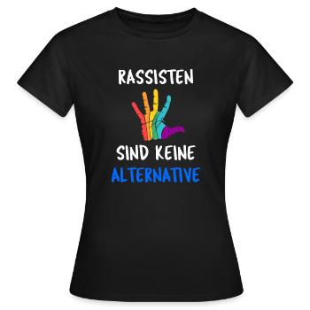 Les racistes ne sont pas une alternative - l'antiracisme - T-shirt Femme - noir - Devant - AI Model Female 172 dark (172cm)