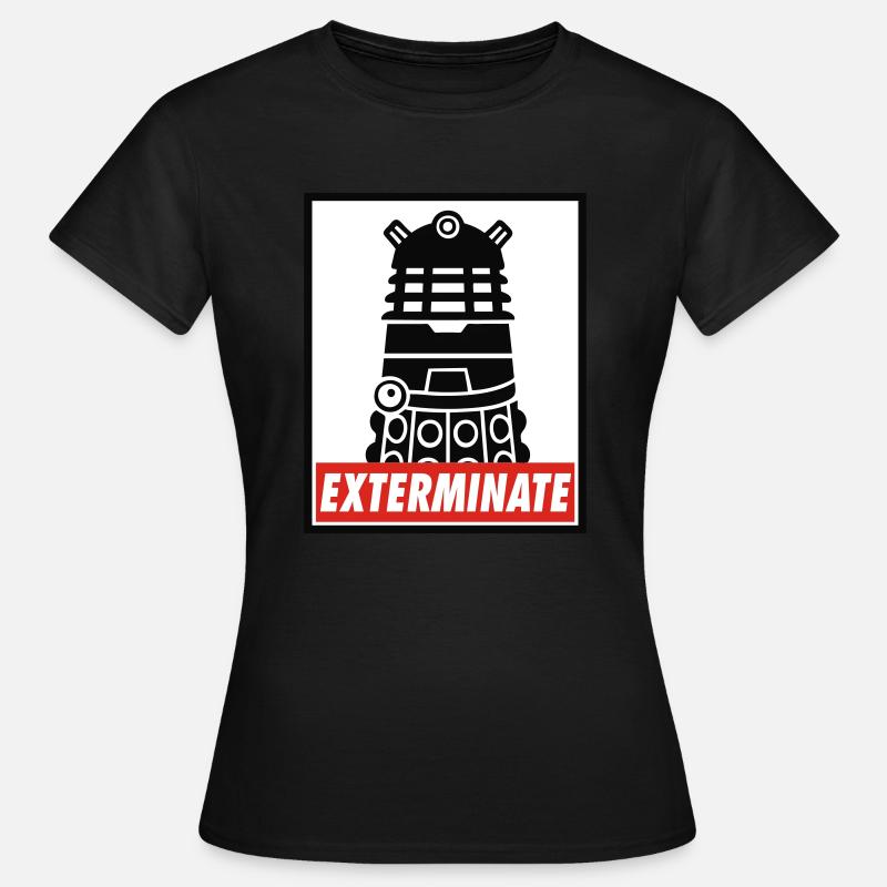 Exterminate - T-shirt Femme - noir