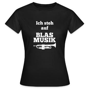 Blasmusik - Wer steht nicht auf Blasmusik Kostüm - Frauen T-Shirt - Schwarz - Vorne - AI Model Female 172 dark (172cm)