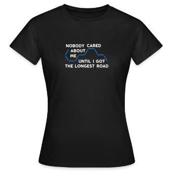 The Longest Road - Lustiges Siedler-Brettspiel - Frauen T-Shirt - Schwarz - Vorne - AI Model Female 172 dark (172cm)