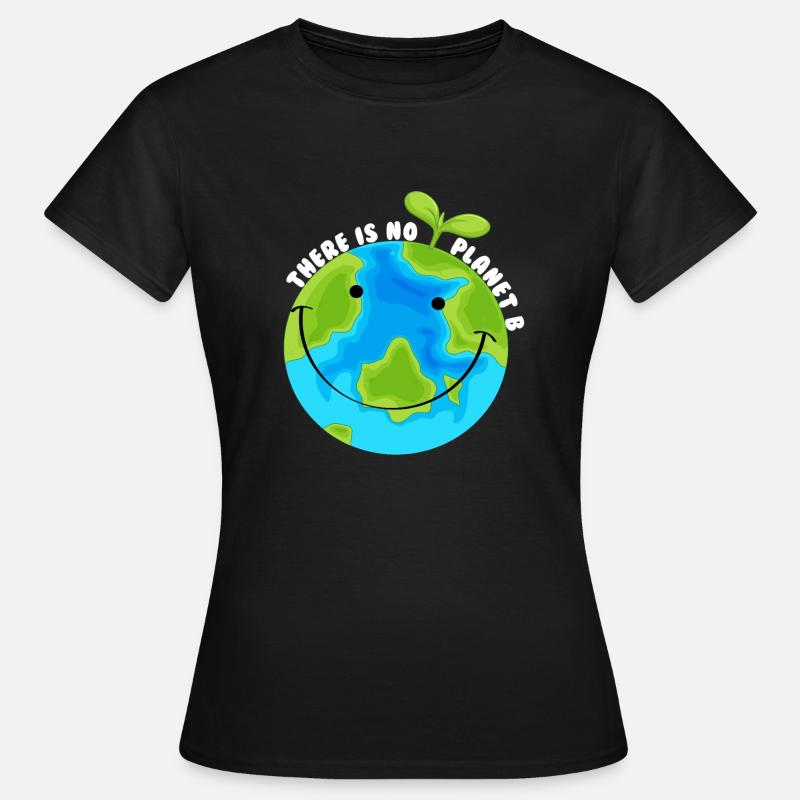 There is no planet b - Women's T-Shirt - black