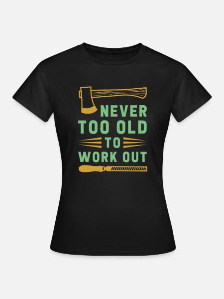 Jamais trop vieux - T-shirt Femme - noir