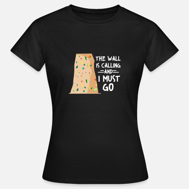 Boulderer free climbing rocks mountains bouldering - Women's T-Shirt - black