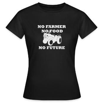 No Farmer No Food No Future Agriculture Demo - Women's T-Shirt - black - Front - AI Model Female 172 dark (172cm)