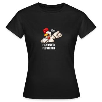Der Hühner Flüsterer - Frauen T-Shirt - Schwarz - Vorne - AI Model Female 172 dark (172cm)