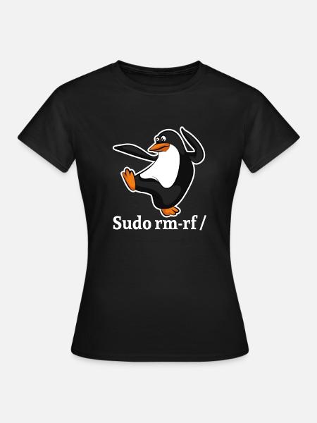 Tux Linux Pingouin Sudo Rm Rf | Computerfreak Hack - T-shirt Femme - noir