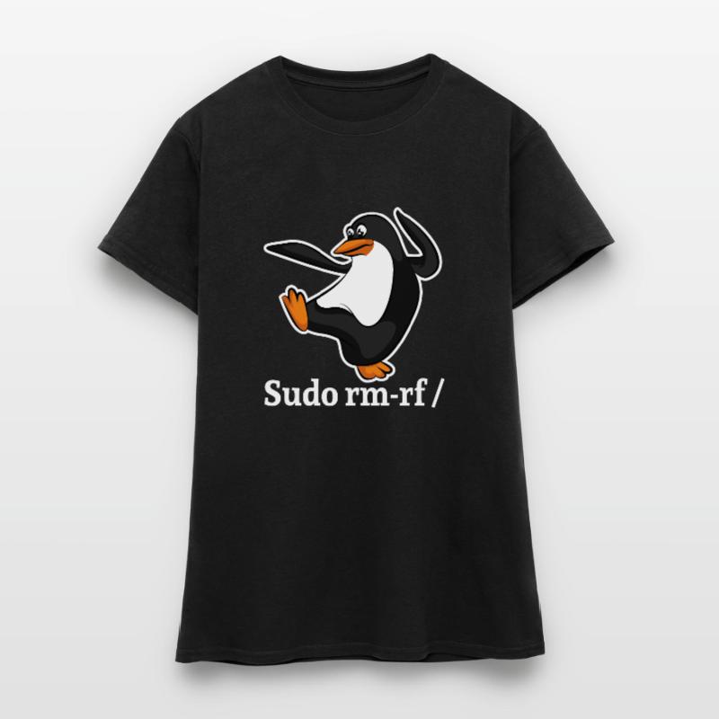 Tux Linux Pingouin Sudo Rm Rf | Computerfreak Hack T-shirt Femme