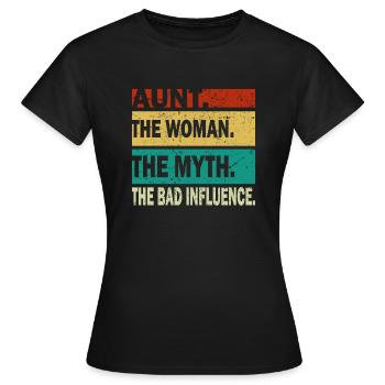 Aunt The Woman The Myth The Bad Influence Vintage - Women's T-Shirt - black - Front - AI Model Female 172 dark (172cm)