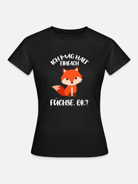 Lustig Ich mag halt Füchese Okay Fuchs Wald - Frauen T-Shirt - Schwarz