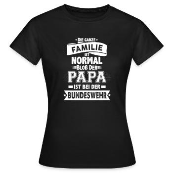 Bloß der Papa Bundeswehr Geschenk Vatertag Familie - Frauen T-Shirt - Schwarz - Vorne - AI Model Female 172 dark (172cm)