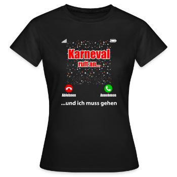 Karneval Ruft An Handy Kostüm Damen Herren Kinder - Frauen T-Shirt - Schwarz - Vorne - AI Model Female 172 dark (172cm)