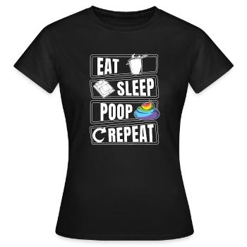 Eat Sleep Poop poop shit repeat - Women's T-Shirt - black - Front - AI Model Female 172 dark (172cm)