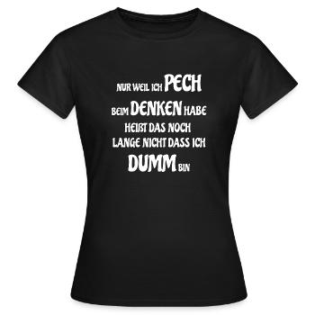 Ich habe Pech beim Denken - Frauen T-Shirt - Schwarz - Vorne - AI Model Female 172 dark (172cm)