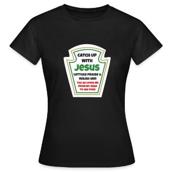 Treffen Sie sich mit Jesus Religiösen Christus Christian Lätzchen - Frauen T-Shirt - Schwarz - Vorne - AI Model Female 172 dark (172cm)