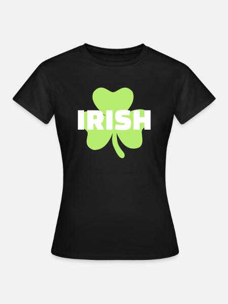 Irish - Frauen T-Shirt - Schwarz