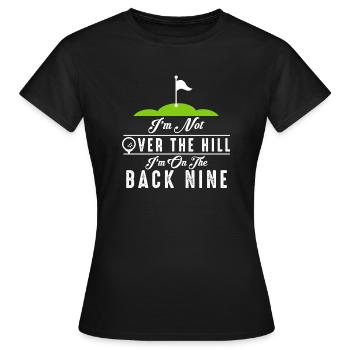 Im Not Over The Hill Im On The Back Nine - Women's T-Shirt - black - Front - AI Model Female 172 dark (172cm)
