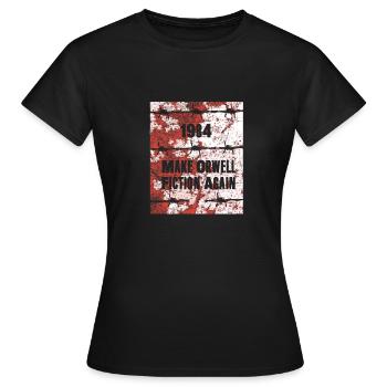 1984 Machen Sie Orwell Fiction wieder zu politischem Anti-Trum - Frauen T-Shirt - Schwarz - Vorne - AI Model Female 172 dark (172cm)