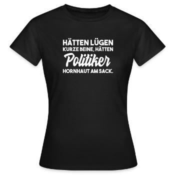 Politik Politiker Spruch - Frauen T-Shirt - Schwarz - Vorne - AI Model Female 172 dark (172cm)