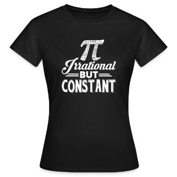 Pi Day Pi Irrational But Constant - T-shirt Femme - noir - Devant - AI Model Female 172 dark (172cm)
