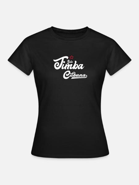 Salsa Tanz "Timba Cubana" Geschenk - Frauen T-Shirt - Schwarz