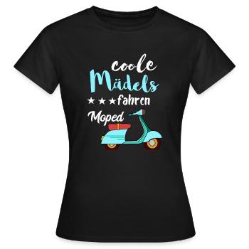 Coole Mädels Fahren Moped Fahrerin Mofa Scooter Ro - Frauen T-Shirt - Schwarz - Vorne - AI Model Female 172 dark (172cm)