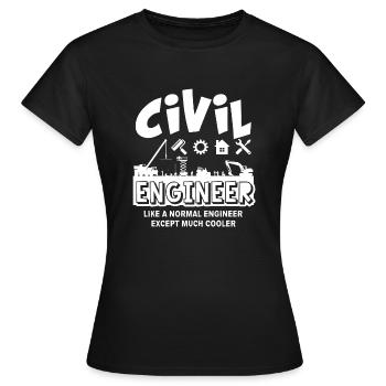 Bauingenieur ist viel cooler - Frauen T-Shirt - Schwarz - Vorne - AI Model Female 172 dark (172cm)