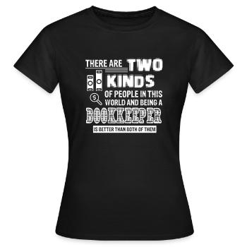 Buchhalter sein - Frauen T-Shirt - Schwarz - Vorne - AI Model Female 172 dark (172cm)