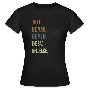 Uncle - The Bad Influence - Women's T-Shirt - black - Front - AI Model Female 172 dark (172cm)