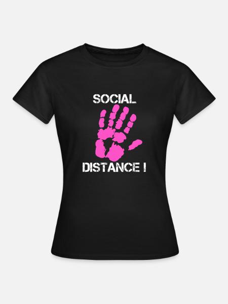 Social Distance - Frauen T-Shirt - Schwarz