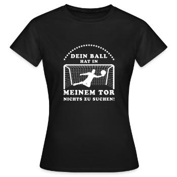 Torwart Fußball Fußballtor Spruch - Frauen T-Shirt - Schwarz - Vorne - AI Model Female 172 dark (172cm)