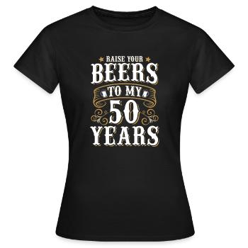 Élevez votre bière jusqu'à mes 50 ans Fêter - T-shirt Femme - noir - Devant - AI Model Female 172 dark (172cm)
