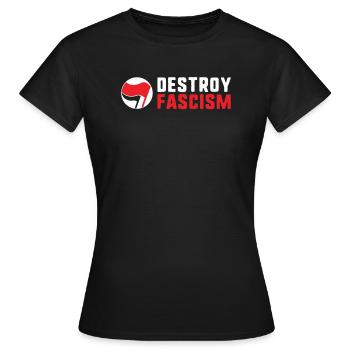 Zerstöre den Faschismus, den Antirassismus und den Antifaschisten - Frauen T-Shirt - Schwarz - Vorne - AI Model Female 172 dark (172cm)