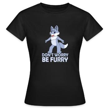Nettes pelziges Geschenkprodukt Machen Sie sich keine Sorgen, seien Sie pelzig - Frauen T-Shirt - Schwarz - Vorne - AI Model Female 172 dark (172cm)