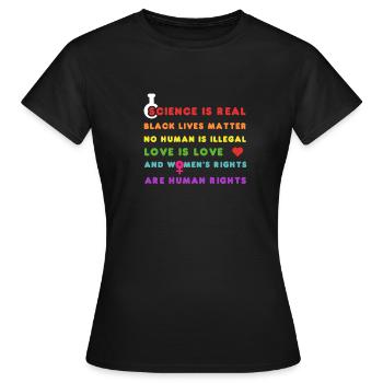 La science est réelle, les vies noires comptent, aucun humain n'est moi - T-shirt Femme - noir - Devant - AI Model Female 172 dark (172cm)