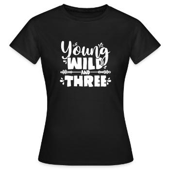 Young Wild Three 3. Geburtstag Mädchen Junge - Frauen T-Shirt - Schwarz - Vorne - AI Model Female 172 dark (172cm)