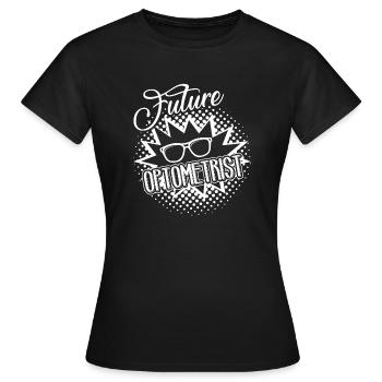 Optiker Zukünftiger Optiker - Frauen T-Shirt - Schwarz - Vorne - AI Model Female 172 dark (172cm)